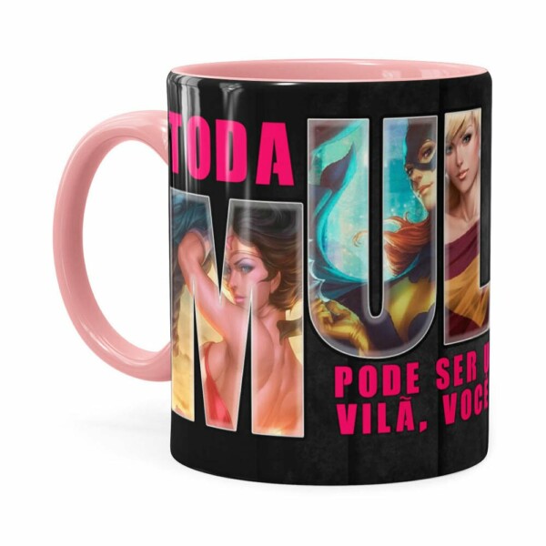 Caneca Toda Mulher Heroína Ou Vilã V01 Rosa