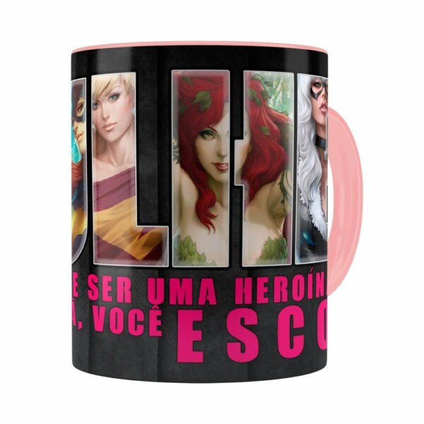 Caneca Toda Mulher Heroína Ou Vilã V01 Rosa