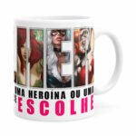 Caneca Toda Mulher Heroína Ou Vilã V02 Branca