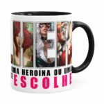 Caneca Toda Mulher Heroína Ou Vilã V02 Preta