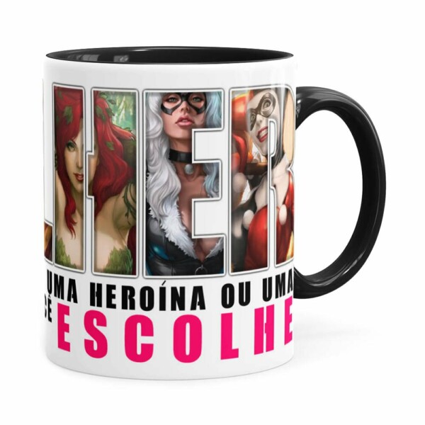 Caneca Toda Mulher Heroína Ou Vilã V02 Preta