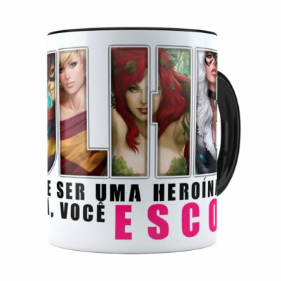 Caneca Toda Mulher Heroína Ou Vilã V02 Preta