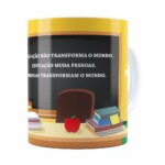 Caneca Dia Dos Professores Educação Muda Pessoas Branca