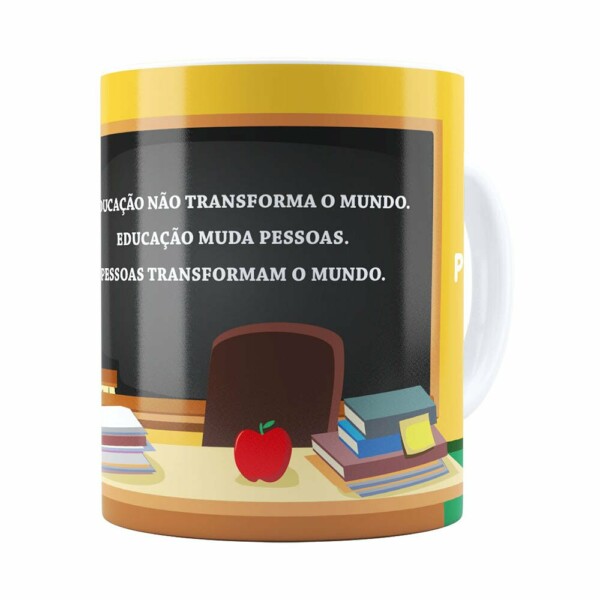 Caneca Dia Dos Professores Educação Muda Pessoas Branca
