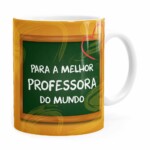 Caneca Melhor Professora Do Mundo Branca