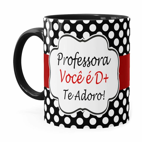 Caneca Professora Você é Demais Preta