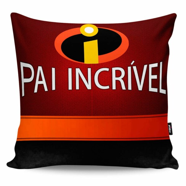 Almofada Pai Incrível