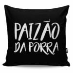 Almofada Paizão Da Porra