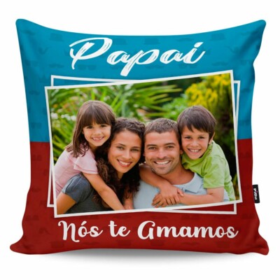 Almofada Personalizada Papai Nós Te Amamos