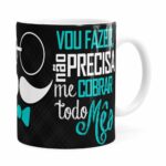 Caneca Pai Vou Fazer, Não Precisa Cobrar Branca