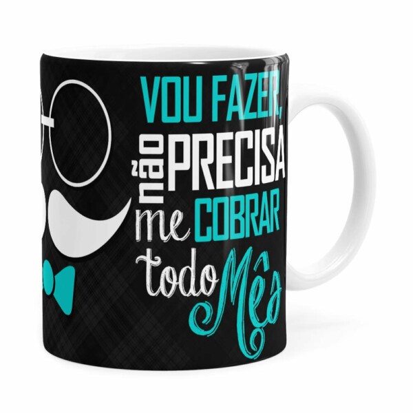 Caneca Pai Vou Fazer, Não Precisa Cobrar Branca