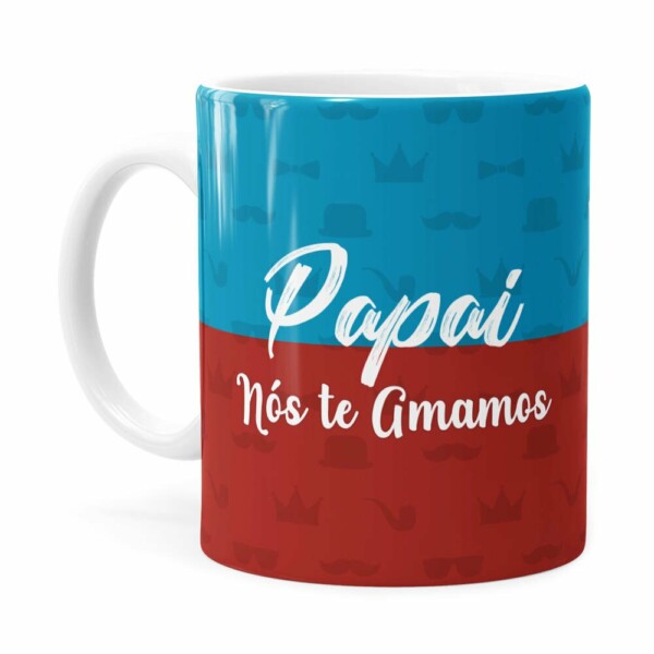 Caneca Personalizada Papai Nós Te Amamos Branca
