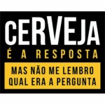 Placa Decorativa Cerveja é A Resposta 201