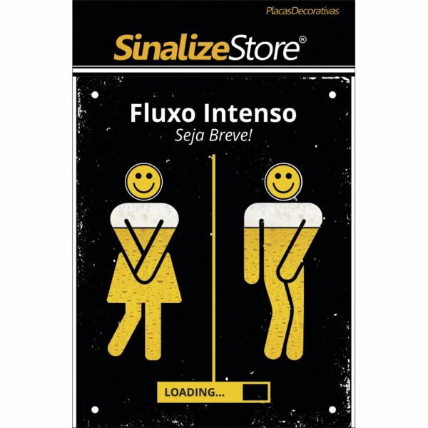 Placa Decorativa Fluxo Intenso Seja Breve Sinalize