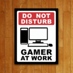 Placa Decorativa Gamer At Work Pc 197